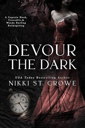 Devour The Dark by Nikki St. Crowe