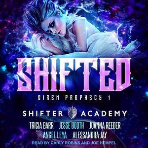 Shifted by Tricia Barr, Jesse Booth, Alessandra Jay, Joanna Reeder, Angel Leya