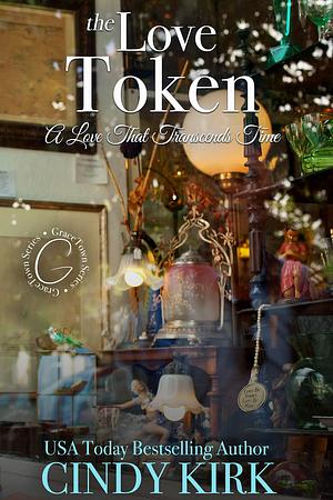 The Love Token by Cindy Kirk, Cindy Kirk