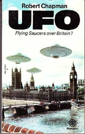 Unidentified Flying Objects by Robert Chapman