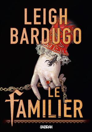 Le Familier by Leigh Bardugo