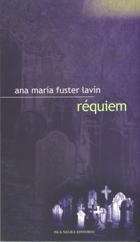 Réquiem by Ana Maria Fuster Lavin