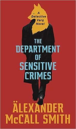 The Department of Sensitive Crimes by Alexander McCall Smith