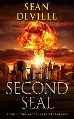 The Second Seal (The Apocalypse Prophecies Book 2) by Sean Deville
