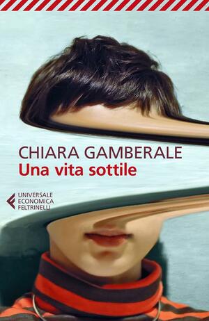 Una vita sottile by Chiara Gamberale