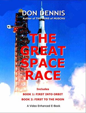 The Great Space Race by Don Dennis