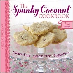 The Spunky Coconut Cookbook: Gluten Free, Casein Free, Sugar Free by Kelly V. Brozyna