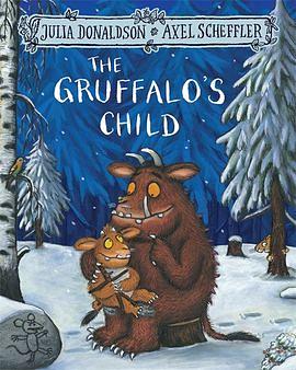 Gruffalo's Child, The by Julia Donaldson, Julia Donaldson