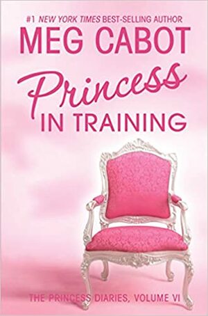 Princess in Training by Meg Cabot
