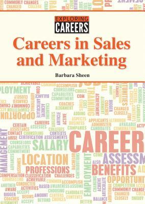 Careers in Sales and Marketing by Barbara Sheen