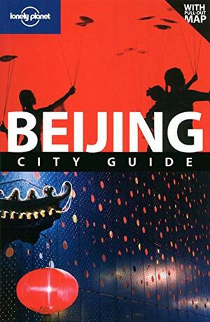 Lonely Planet Beijing: City Guide by Damian Harper, David Eimer, Lonely Planet