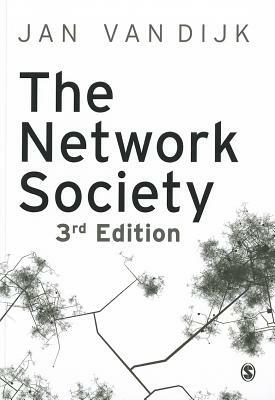 The Network Society by Jan A. G. M. Van Dijk