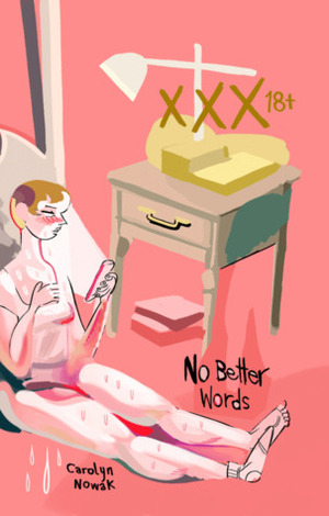 No Better Words by Carolyn Nowak