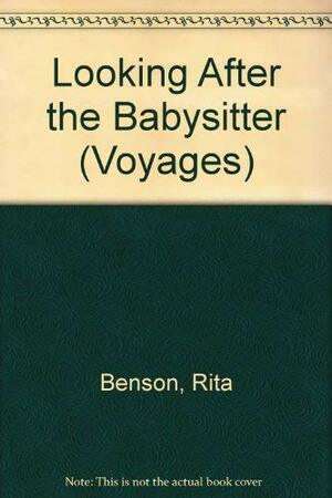 Looking After the Babysitter by Rita Benson