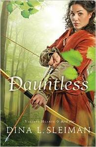 Dauntless by Dina L. Sleiman