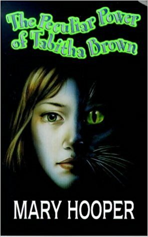 The Peculiar Power of Tabitha Brown by Mary Hooper