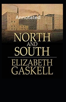 North and South (Annotated) by Elizabeth Gaskell