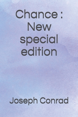 Chance: New special edition by Joseph Conrad