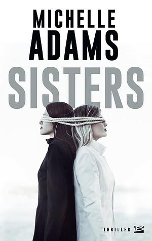 Sisters by Michelle Adams