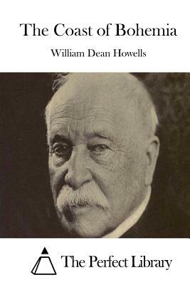 The Coast of Bohemia by William Dean Howells