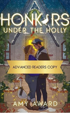 Honkers Under the Holly by Amy Award