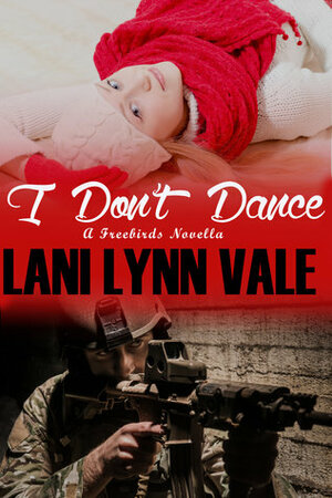 I Don't Dance by Lani Lynn Vale