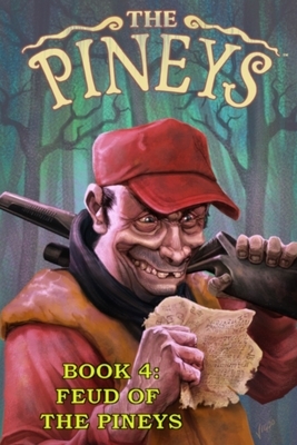 The Pineys: Book 4: Feud of the Pineys by Tony Digerolamo
