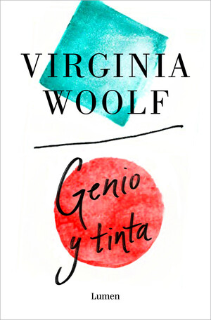Genio y tinta by Virginia Woolf