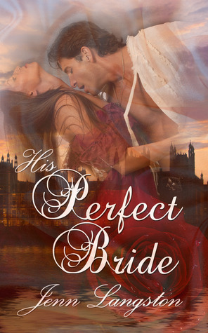 His Perfect Bride by Jenn Langston