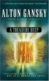 A Treasure Deep by Alton Gansky