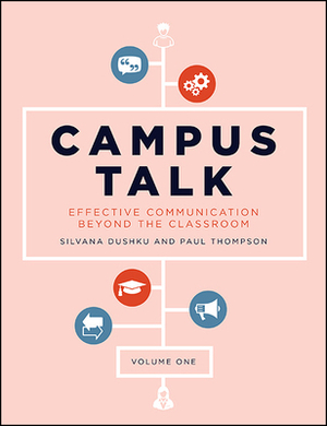 Campus Talk, Volume 1: Effective Communication Beyond the Classroom by Paul Thompson