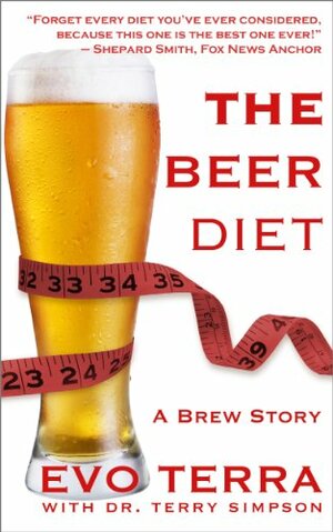 The Beer Diet by Evo Terra, Terry Simpson