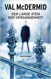 Der lange Atem der Vergangenheit by Doris Styron, Val McDermid