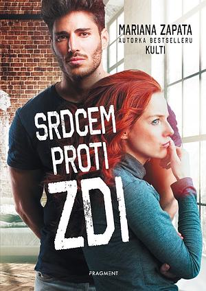 Srdcem proti zdi by Mariana Zapata