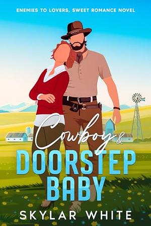 Cowboy & Doorstep Baby by Skylar White