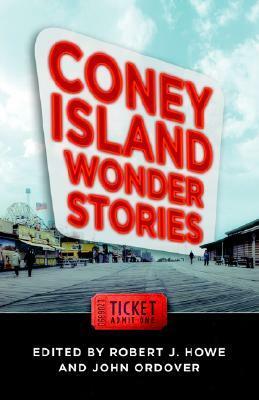 Coney Island Wonder Stories by Robert J. Howe