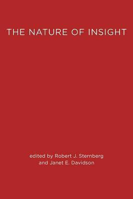 The Nature Of Insight by Robert J. Sternberg