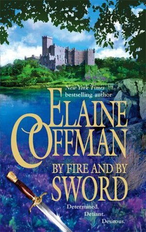 By Fire and by Sword by Elaine Coffman