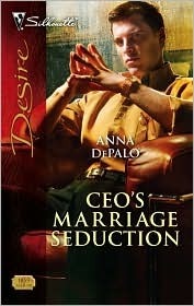 CEO's Marriage Seduction by Anna DePalo