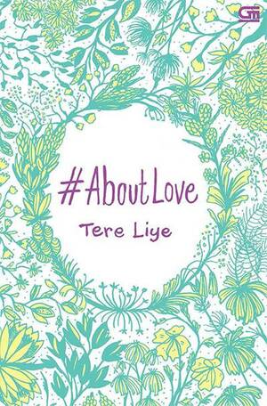 #AboutLove by Tere Liye