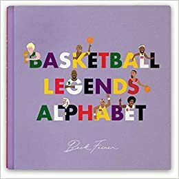 Basketball Legends Alphabet by Beck Feiner