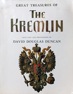 Great Treasures of the Kremlin by David Douglas Duncan