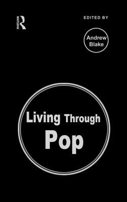 Living Through Pop by 