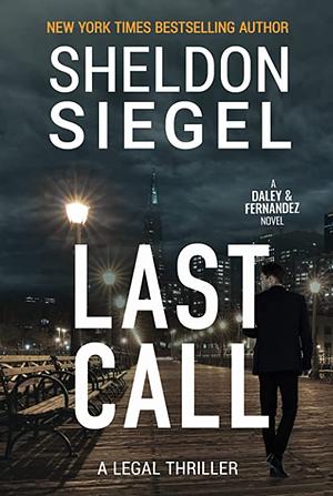 Last Call by Sheldon Siegel