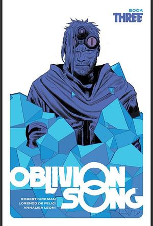 Oblivion Song, Book Three by Robert Kirkman, Robert Kirkman