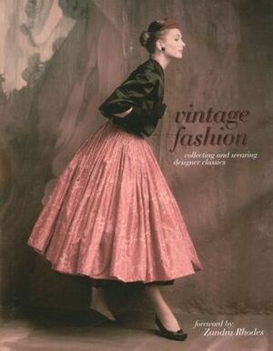 Vintage Fashion by Emma Baxter-Wright, Harriet Quick