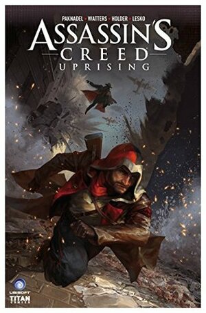 Assassin's Creed: Uprising #7 by Alex Paknadel, Sunsetagain, Jose Holder, Dan Watters