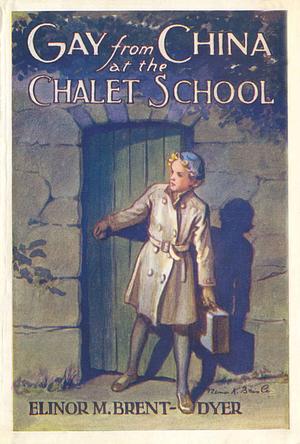 Gay From China at the Chalet School by Elinor M. Brent-Dyer