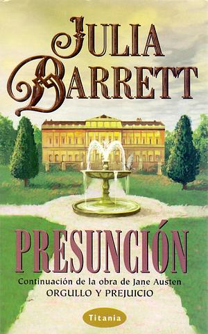 Presunción by Julia Barrett