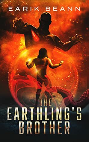 The Earthling's Brother by Earik Beann